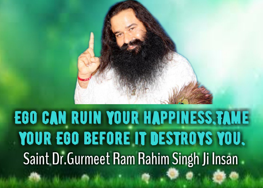 #TameUrEgoSaysDrMSG Ego is the feeling which leads to destruction of a person @Gurmeetramrahim ji insan teaches this