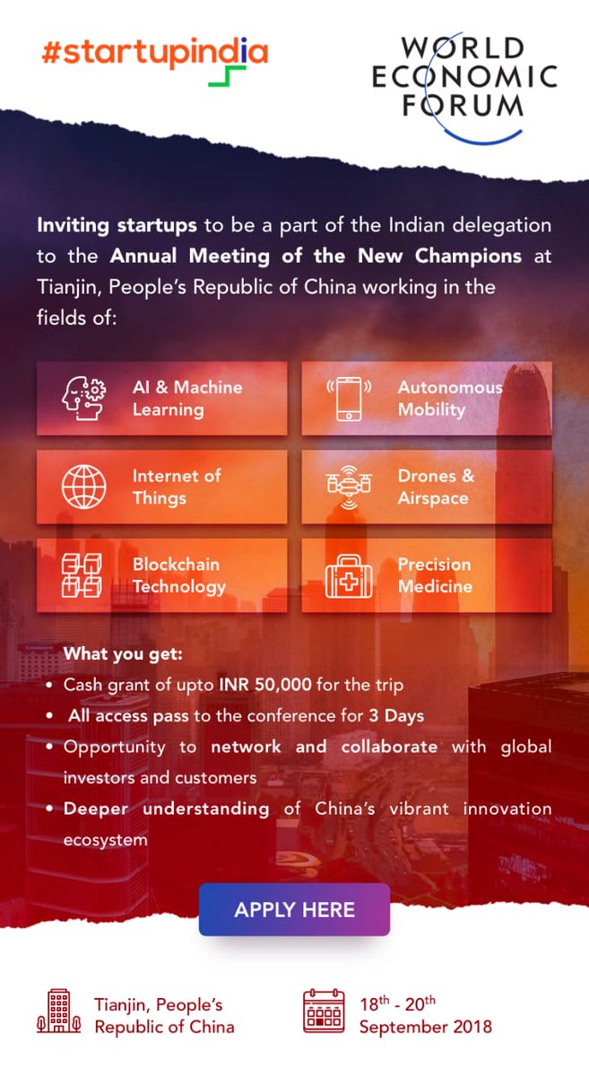Win a chance to be a part of the Indian startup delegation to the Annual Meeting of the New Champions! Visit startupindiahub.org.in to register and apply before 10th August, 2018.
