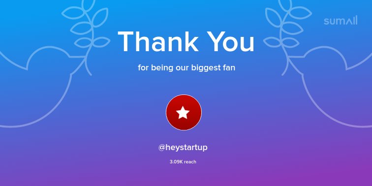 Our biggest fans this week: <a href="/heystartup/">heystartup</a>. Thank you! via sumall.com/thankyou?utm_s…