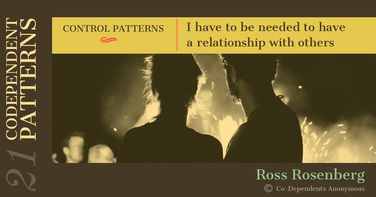 RossRosenberg1's tweet photo. "I have to be #needed to have a #relationship with others." #Codependency #ControlPattern #7 #rossrosenberg #humanmagnetsyndrome #codependencycure #SLDD #SLD #selflovedeficitdisorder #selflovedeficient #learntoloveyourself #codependent #codependentpatterns #codependentpattern https://t.co/LRH2GcCeY2