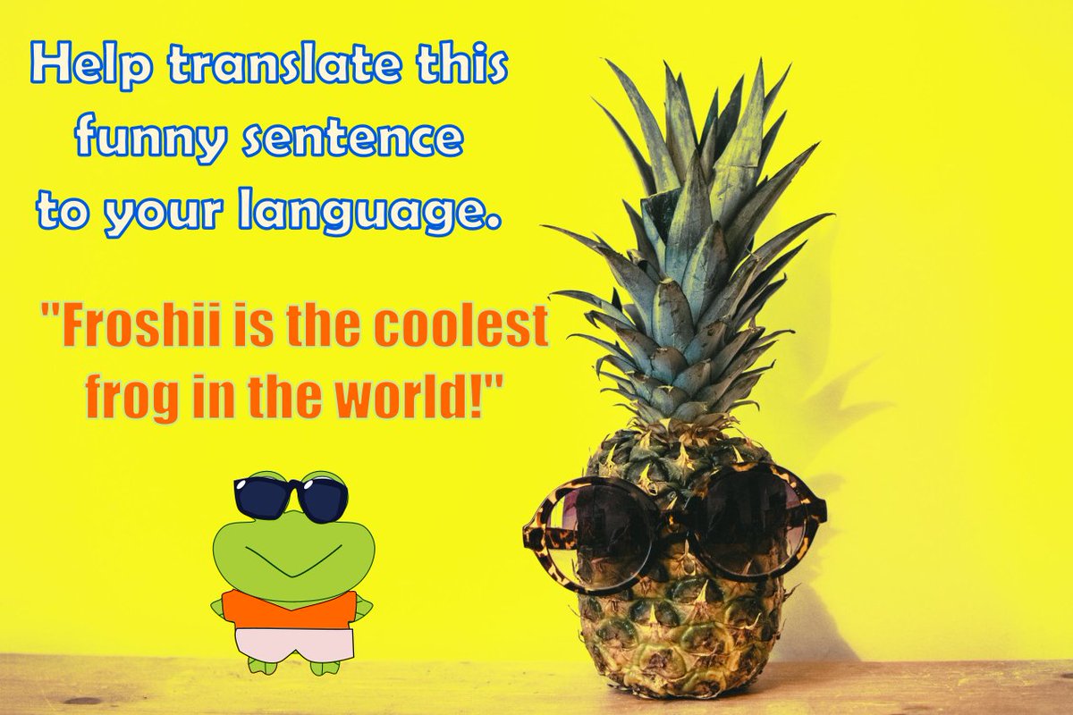 froshiifrog's tweet photo. How would you translate this funny sentence to your language?  "Froshii is the coolest frog in the world."  ;-) #froshii #translate #lovetolearn https://t.co/kbEjhbJTBJ
