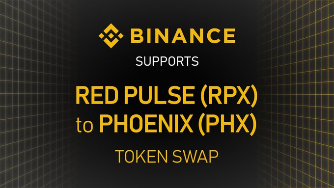 Binance Support Red Pulse (RPX) to PHOENIX (PHX) Token