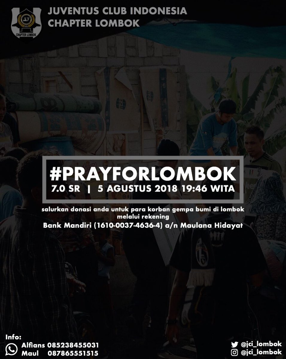 Bagi teman-teman yg ingin memberikan bantuan dapat langsung ke Sekretariat JCI Chapter Lombok Jl. Telex II No.6 Karang Bedil Mataram atau donasi dapat di transfer melalui No. Rekening (1610-0037-4636-4) Bank Mandiri a/n Maulana Hidayat.