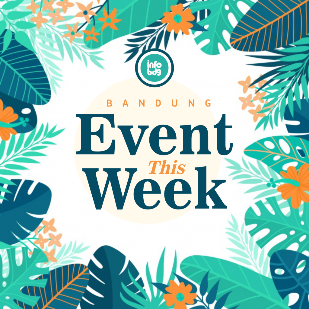 infobdg's tweet photo. Ada Event Apa Ya di Bandung Minggu Ini? #BandungEventThisWeek https://t.co/rhRnFxfpvB #infoBDG https://t.co/097COUgZcA