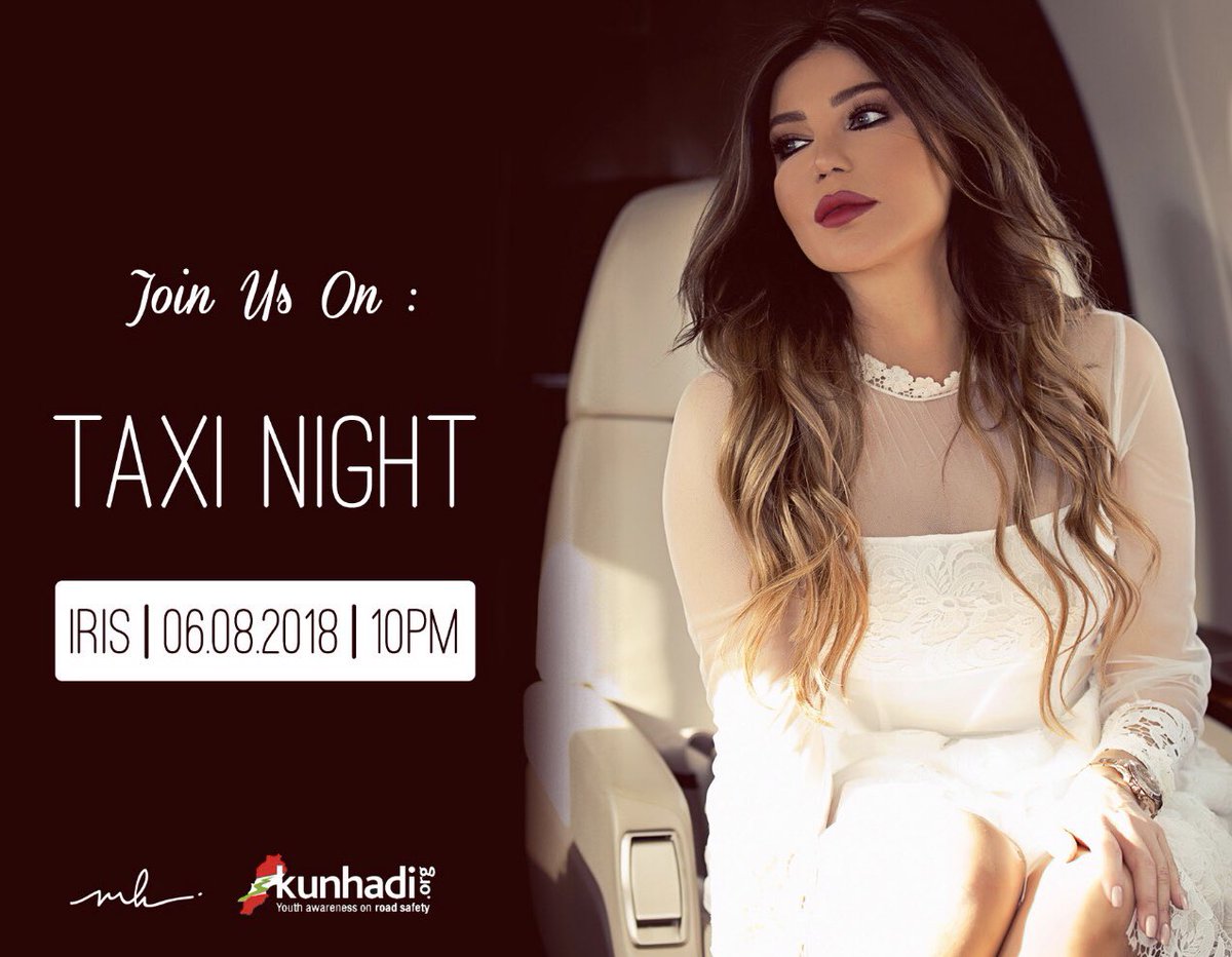 HaririAMay's tweet photo. Join us on Taxi Night at Iris Beirut ⭐️⭐️
This event is for raising awareness on the use of taxis after partying!
#MayHariri #kunhadi #taxinight #event #IrisBeirut #awareness #drunkdriving #speeding https://t.co/yijtDACUxQ