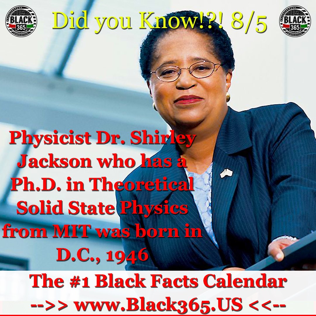Black365's tweet photo. Did You Know?!? 8/5:: Physicist Dr. Shirley Jackson who has a Ph.D. in Theoretical Solid State Physics from MIT was born in D.C., 1946

#Black365Calendar #BlackCalendar #BlackFacts #BlackHistory #DrShirleyJackson #ShirleyJackson #Physicist #MIT #Physics #Rensselaer #BSU https://t.co/BtaFaypRFn