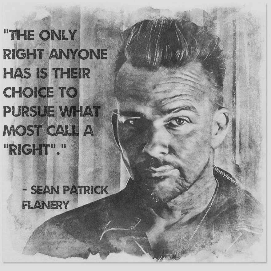 'The only right anyone has is their choice to pursue what most call a 'right'.'  @seanflanery #SeanPatrickFlanery #author #writer #authorquote #JaneTwo #shineuntiltomorrow #blog #truth #inspiration #motivator #wisdom #support #quote #choices 
#WiseWordsFromAWiseMan