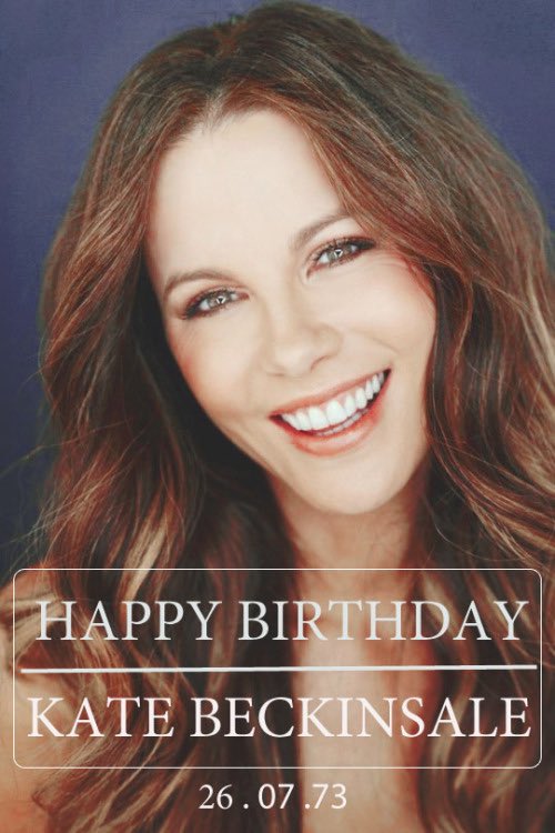 Happy Birthday Shout Out! To Kate Beckinsale     