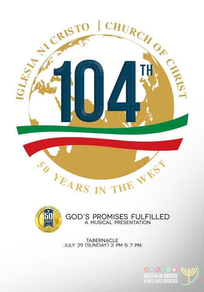 INCNews_Updates's tweet photo. GOD'S PROMISES FULFILLED
A Musical Presentation
104th Anniversary of the reemergence of the Iglesia Ni Cristo (Church Of Christ) and its 50th Anniversary in the West 
Tabernacle
July 29, 2018, Sunday at 2:00PM PHT
LIVE Telecast on INCTV at 7:00PM PHT

#IglesiaNiCristo 
#INC50West https://t.co/Vp9VQhGmre