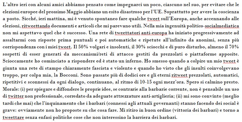 La mia antipatica avventura, lunga un giorno, di ingenuo utilizzatore di twitter. E i pericoli della barbarie che ci circonda. Che fare?