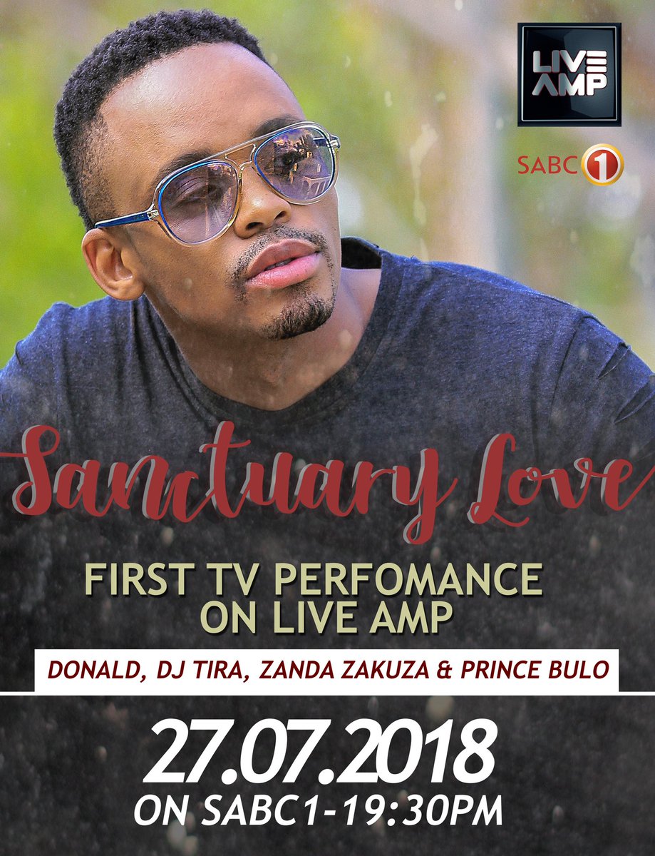 AfroTainmentSA's tweet photo. CONFIRMED! 1st TV performance of the most talked about song #SanctuaryLove by @DonaldInDenial ft @DJTira @zandazakuza @PrinceBulo on @liveamp @Official_SABC1 tomorrow Friday. YOU READY? Cc @LamiezHolworthy @DJSPEEDSTA https://t.co/QJW3EmHRQI