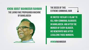 salahuddinraz's tweet photo. Know about #MahmudurRahman, The Living Fake
#Propaganda Machine of #Bangladesh.
- He incited 'Hefajat-e-Islam' to kill Non-communal
#Bloggers . And after the #Murder of every blogger, his newspaper was after legalizing those murders.
#FakeNews #KnowMahmudur https://t.co/s9e8OzUr1v