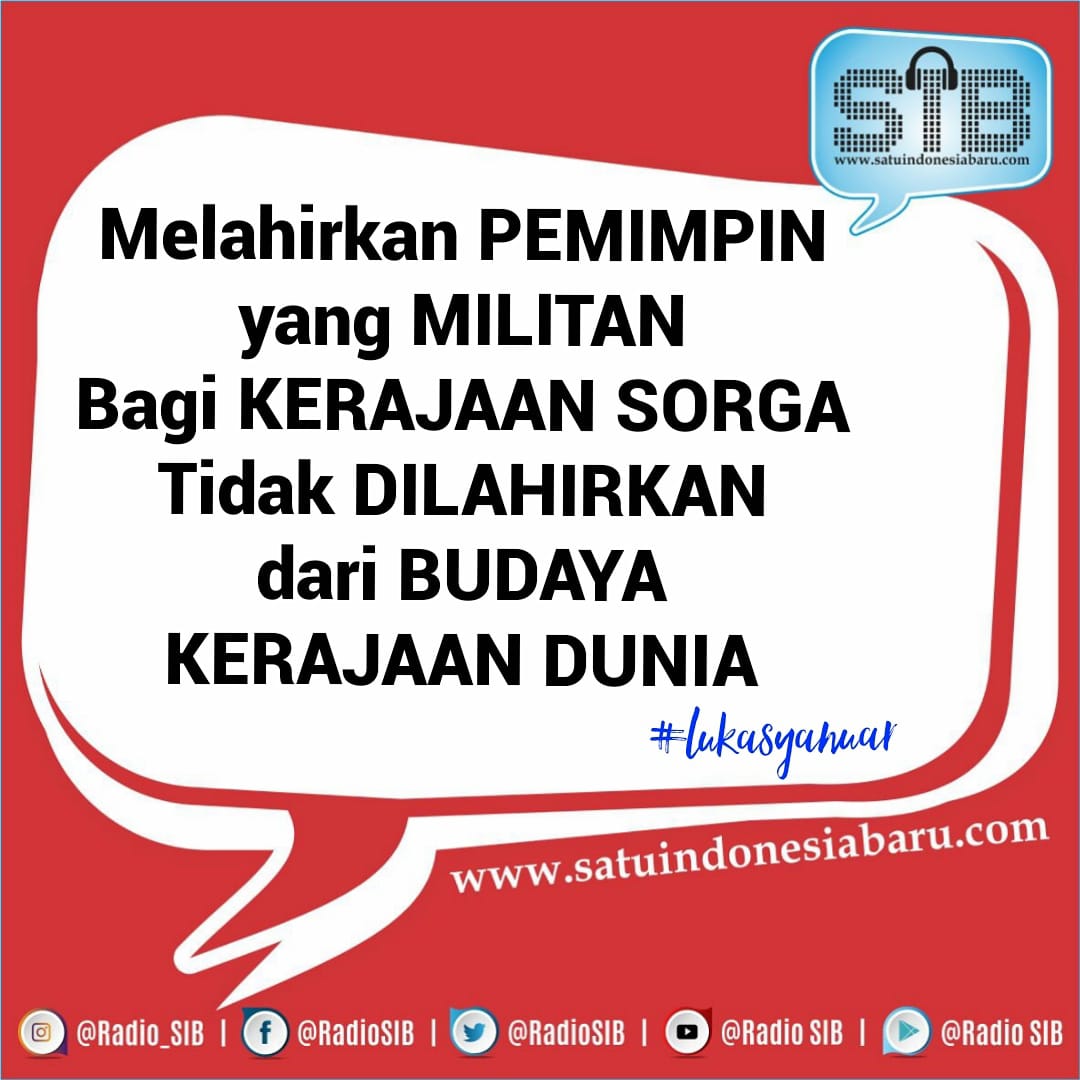 radiosib's tweet photo. HAI SIBER'S

Pemimpin tidak dilahirkan dari rahim kemajuan, melainkan rahim  kekudusan ilahi yang kita berani khususkan bagi Kerajaan Allah
Dan Tujuan dari itu semua adalah terlahir ya sebuah KETURUNAN ILAHI

#radiosib 
#salamperjuangan 
#tetapsemangat 
#lukasyanuar https://t.co/lbqYBTasdM