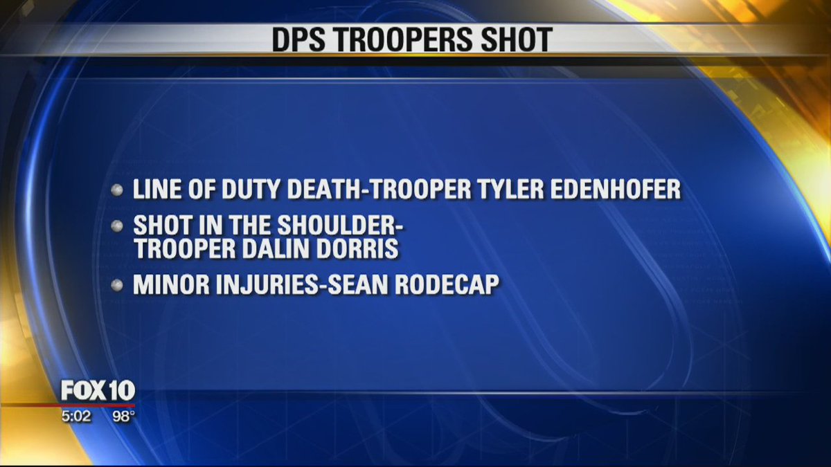 #LATEST: DPS Trooper Tyler Edenhofer killed during shooting on I-10, 2 other troopers injured. bit.ly/2LBXu2L