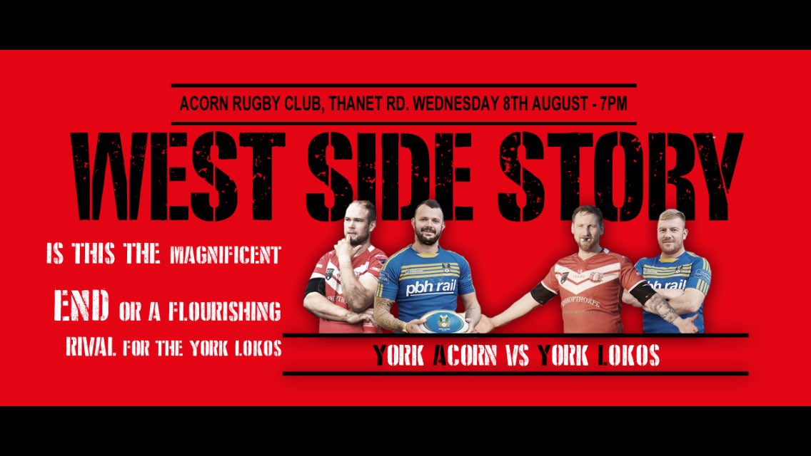 Is this the END? Join the <a href="/YorkLokos/">York Lokomotive ARL</a> Vs <a href="/yorkacorn/">York Acorn Rugby League</a> 8th August! #WESTSIDESTORY #york #rugbyleague <a href="/YorkCityKnights/">YorkCityKnights news</a> @YorkKnightsRLFC