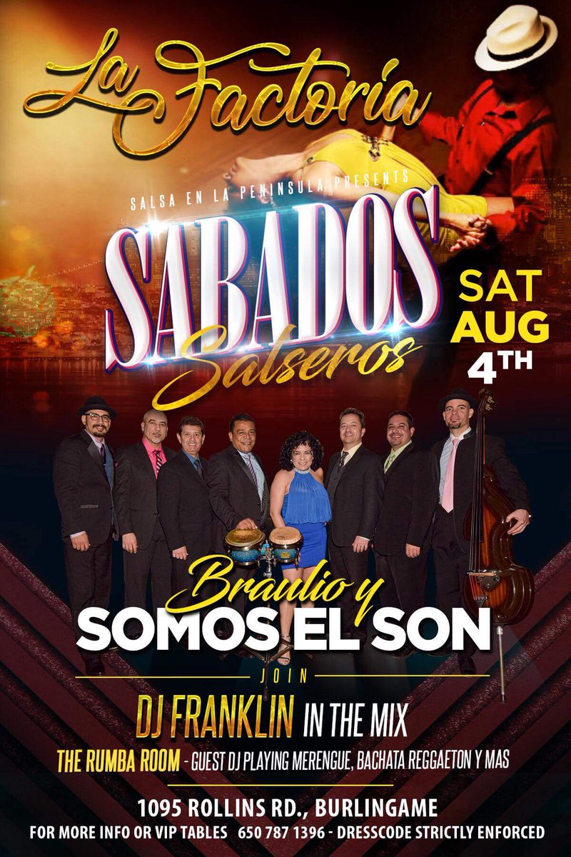 SOMOSELSON15's tweet photo. Hello salseroooos!!! La Factoria presents: For firs time Braulio Barrera &amp; Somos el son Saturday Aug 4th 10pm.
1095 Rollins Rd, Burlingame.
That party is gonna be CRAZY!! See you at the dance floor.
https://t.co/5SuAmyq9BW https://t.co/UcvVnSZXsv