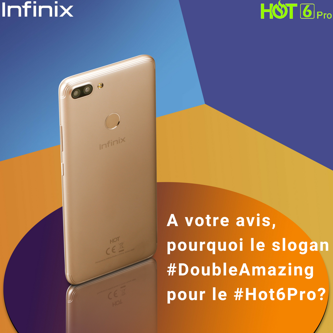 Infinixmobilecm's tweet photo. A votre avis, pourquoi le slogan #DoubleAmazing pour le #Hot6Pro?
#DoubleAmazing
#InfinixHot6Pro
#TheFutureIsNow https://t.co/kXUJmGXXkU