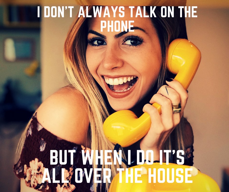 TurpinKia's tweet photo. I don't always talk on the phone, but when I do it's all over the house! Tag your spouse. https://t.co/BfnlhNv3vU