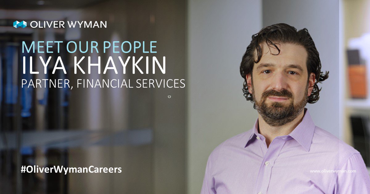 Oliver Wyman on Twitter "Meet Our People Ilya Khaykin, Partner