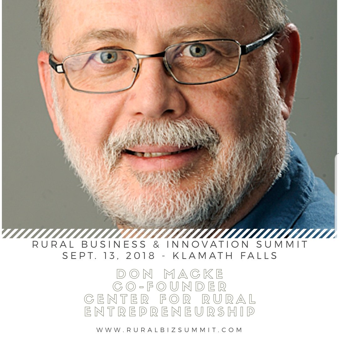 Klamath Co. Chamber (@accessklamath) on Twitter photo Where have all our young people gone? If your #rural community or business is asking that question, come to #rbis18 and listen to expert Don Macke, co founder of the Center for Rural Entrepreneurship talk about this issue.  #WorkforceDevelopment #southernoregon #ruralbusiness Where have all our young people gone? If your #rural community or business is asking that question, come to #rbis18 and listen to expert Don Macke, co founder of the Center for Rural Entrepreneurship talk about this issue.  #WorkforceDevelopment #southernoregon #ruralbusiness