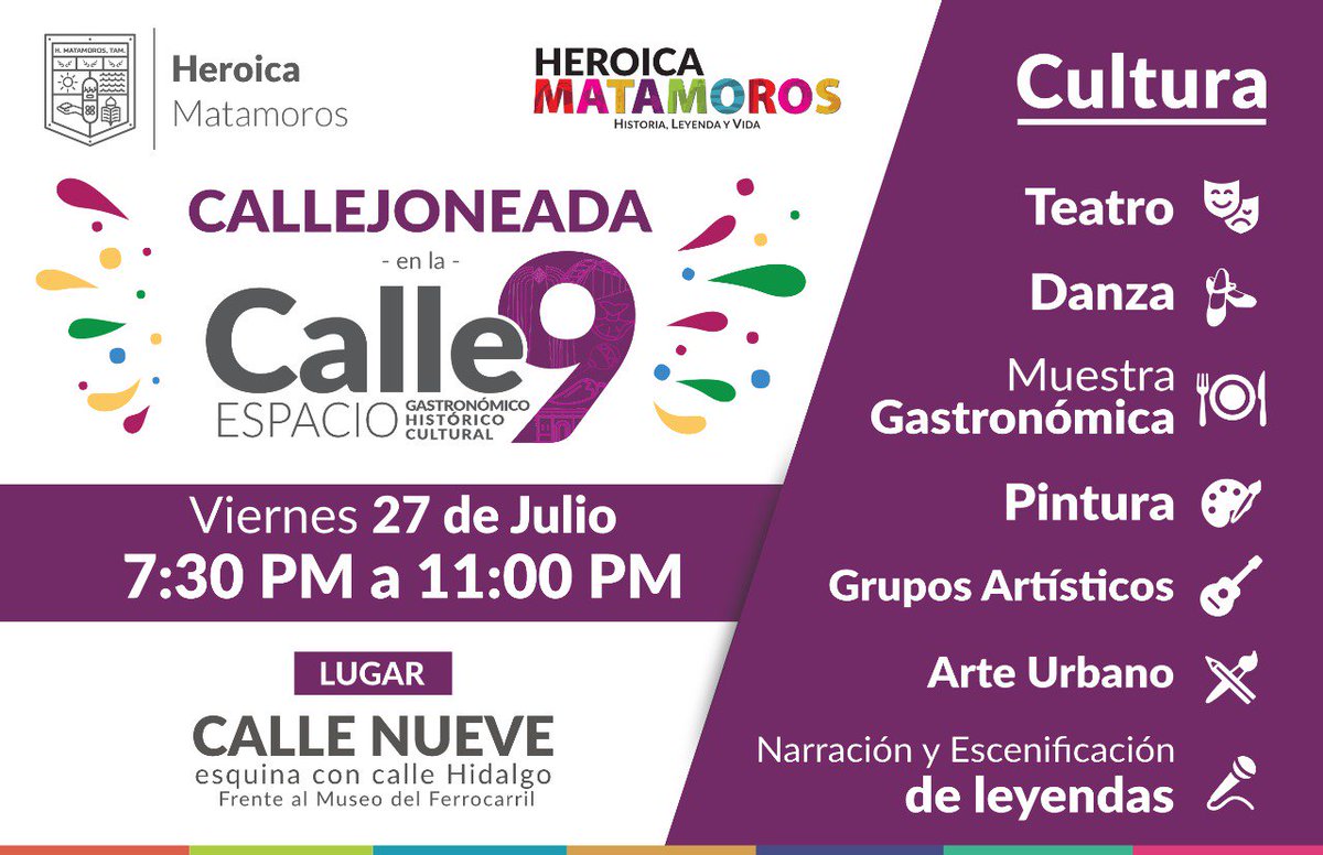 Iniciaremos con mucha energía, alegría y entusiasmo las #Callejoneadas de la Calle 9, los invitamos a que con su familia, sean parte de este bonito evento este viernes 27 de julio a partir de las 7:30 pm, para juntos disfrutar del arte y la gastronomía de  #Matamoros.