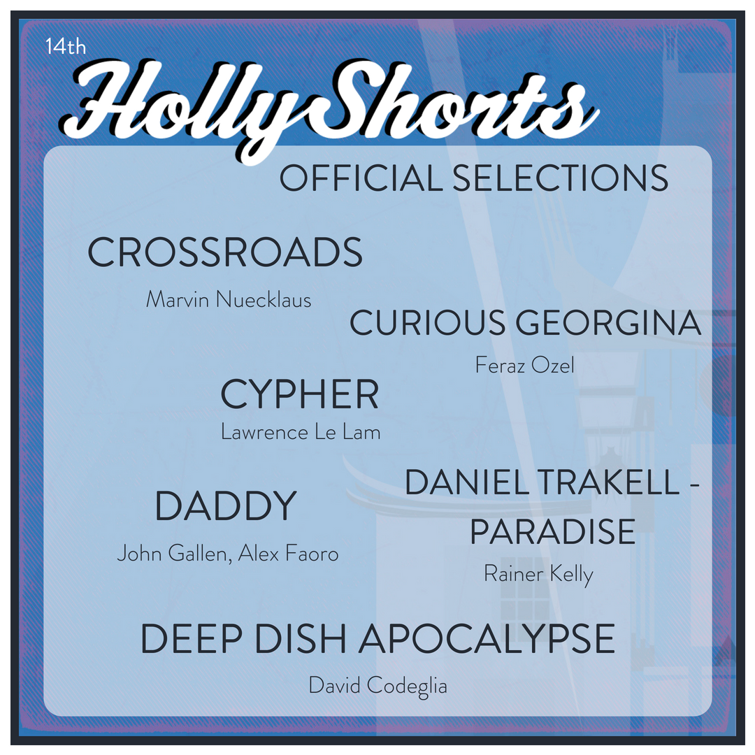 HollyShorts's tweet photo. We're thrilled to announce this years' #HSFF18 #OfficialSelections!
.
#Crossroads, #CuriousGeorgina, #CYPHER, #Daddy, #DanielTrakellParadise, #deepdishapocalypse
.
#congratulations #FilmFestival #filmfestivallife #filmmakers #filmmaker #filmmakinglife #filmfest #HSFF https://t.co/y0Q5wJY7a2
