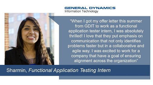 GDIT's tweet photo. Sharmin is making an impact this summer one of our #GDITInterns. Here’s what she has to say about her experience as a Functional Application Testing Intern. #NationalInternDay #GDIntern https://t.co/GSeHuqHFMN https://t.co/AMgK54VJdq