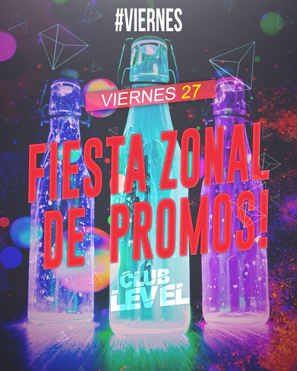 ClubLEVEL4's tweet photo. #FDP
•Fiesta Zonal de Promos
Viernes 27
Anticipadas: @promo18ipmlk https://t.co/3x98uNkiTl
