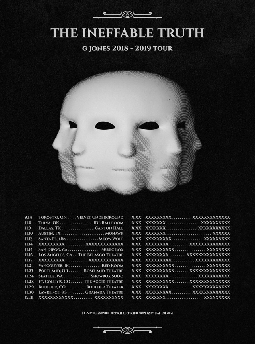 G Jones The Ineffable Truth Tour Phase One Tickets Are On Sale Now Many More Shows Tba T Co Pprzeo37mw