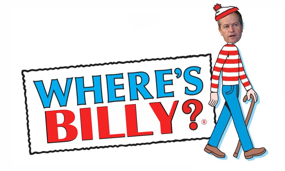 Bill Shorten disappears ahead of the byelections? Leaves us with the important question below... #wheresbilly #auspol