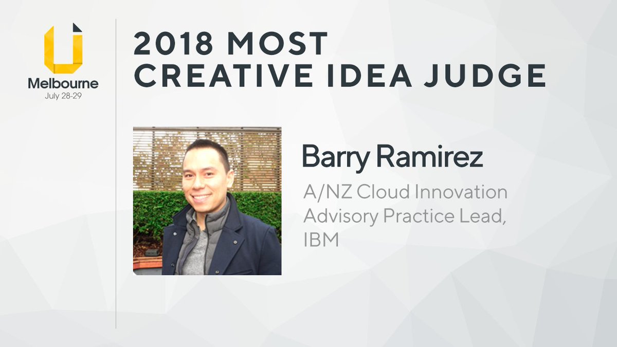 UNIHACKHQ's tweet photo. ... and that Barry Ramirez - the A/NZ Cloud Innovation Advisory Practice Leader at IBM - will be our judge for the Most Creative Idea category prize. #UNIHACK2018 https://t.co/XmcoofACtC