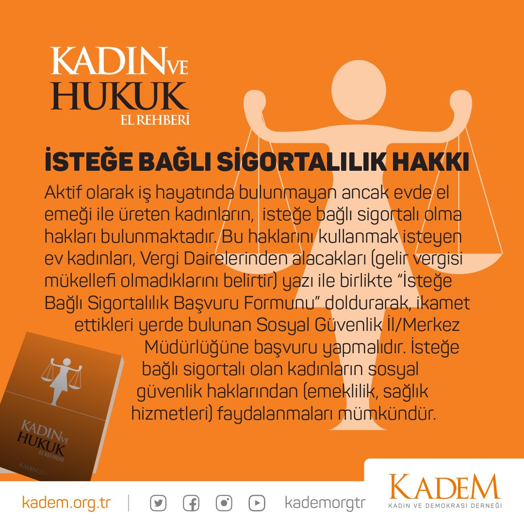 KADEM Yayınları #KadınVeHukukElRehberi: Aktif olarak iş hayatında bulunmayan ancak evde el emeği ile üreten kadınların isteğe bağlı sigortalı olma haklarını kullanabilmeleri için ne yapmaları gerekiyor?