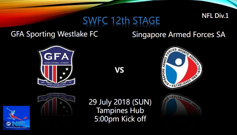 GFASWFC's tweet photo. 【Next match information】
FAS National Football League Division.1
29 July 2018
5:00pm kickoff
vs Singapore Armed Forces SA
@ Tampines Hub
#NFLDiv1 #12thSTAGE #GFASportingWestlake #GFA #SWFC #SAFSA https://t.co/GRw7Fu5kNa