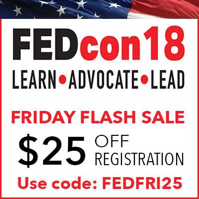 narfehq's tweet photo. FEDcon18 - the must attend event for the federal community. FLASH FRIDAY SALE: use code FEDFRI25 to get $25 off your registration fee. Share now! Register today at https://t.co/z4a1EnP3iP. #FEDcon18 https://t.co/EAv7QS3jgo