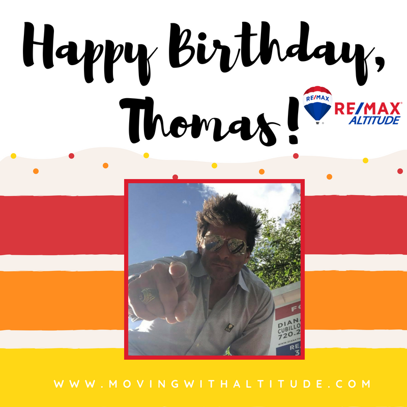 REMAXAltitude's tweet photo. It's Realtor Thomas Thompson's birthday! Have an awesome day, Thomas 😎 #HappyBirthday #TeamAltitude #REMAXAltitude #topproducer #realtor #realestatedenver #reachinghigherforaltitude #workhardplayhard https://t.co/HhlHhho7sl