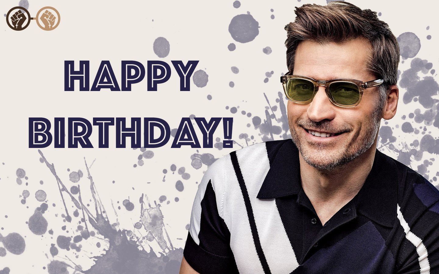 Happy birthday, Nikolaj Coster-Waldau! The \Game of Thrones\ actor turns 48 today. We hope he\s having a good day! 