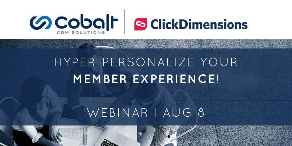 thecobaltco's tweet photo. Associations! Want to learn how to #hyperpersonalize your member experience? Join our Product Marketing Manager Mary Davis and Joel Hinton, Senior Partner Account Manager at @ClickDimensions for this free webinar https://t.co/Xw13vqpha4 https://t.co/e44UppiNGQ
