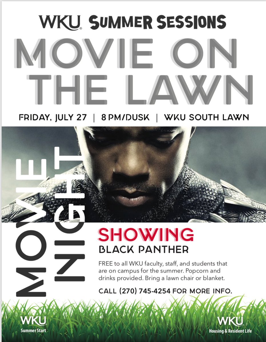 Need a break? Join us tonight for a showing of the Black Panther! Free to all WKU faculty, staff, and students! #wkusummerstart 🍿🎬