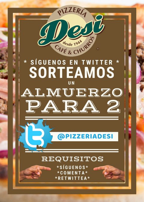 PizzeriaDesi's tweet photo. SORTEAMOS una CENA GRATIS para 2 PERSONAS, pero necesitamos que:
1) NOS SIGAS EN TWITTER (@PizzeriaDesi)
2) COMPARTAS ESTA PUBLICACIÓN EN TU MURO!!Entre todos los que participéis antes de este Domingo 29 de Julio a las 23.59h sortearemos una maravillosa cena para 2 personas!! https://t.co/RKmWG0MVgv