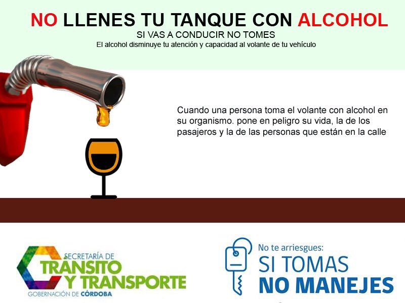 CordobaTransit's tweet photo. Buenas noches conductores No llenes tu tanque con alcohol, si vas a conducir #NoTomes, el alcohol disminuye tu atención y capacidad al volante de tu vehículo #TeQueremosConVida #SeguridadVial @MartinJalal @GobCordobaUnida @sandevr1 https://t.co/tr3DsS4gD5