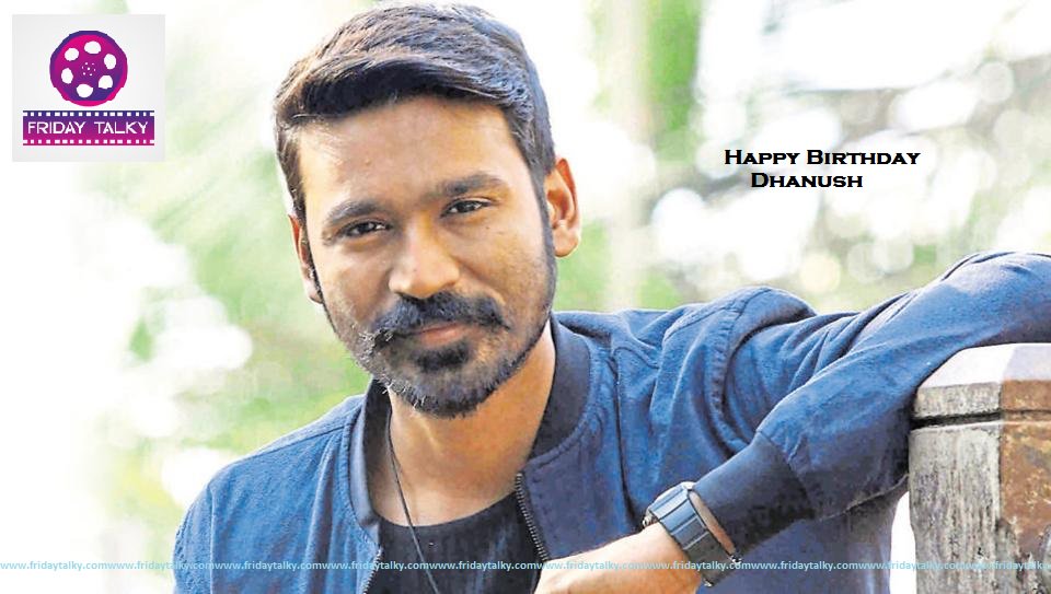 FridayTalky's tweet photo. Happy Birthday @dhanushkraja 
@FridayTalky https://t.co/Vnl5RWTvL0