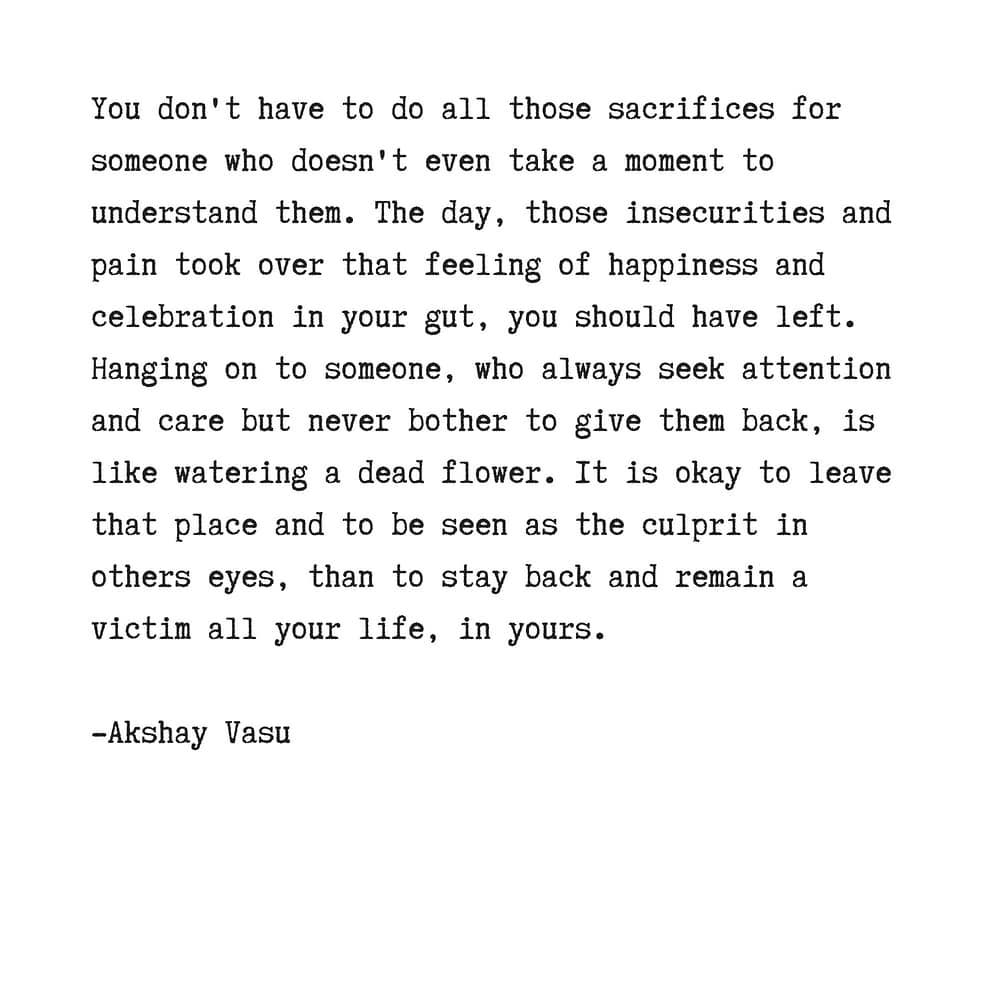 The untold sacrifices #sacrifices #love #pain #happiness #sadness #gut  #feelings #leave #akshayvasu #quotes #poetry #poems #words #time #poet  #author #writer, image size:1000x1000