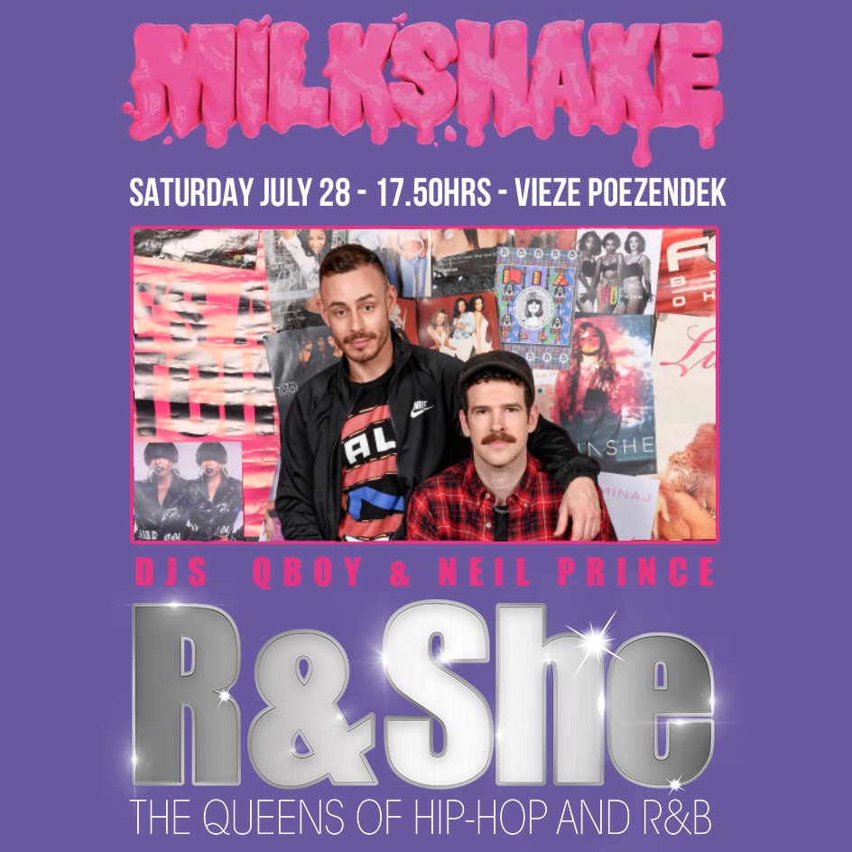 RandSheClub's tweet photo. TODAY! Sat 28 July 5.50pm 😎 R &amp; She DJs 🎧@qboymusic &amp; @neilprincedj will be playing the Queens Of Hip-Hop And R&amp;B on the #Viezepoezendek stage @Milkshake_Fest 🥤 and we’re soooooo excited !!!!! 🕺💃🤗❤️ #MilkshakeFestival #RandShe #RandSheClub #Amsterdam #NeilPrince #QBoy https://t.co/A6Pyntm0iq