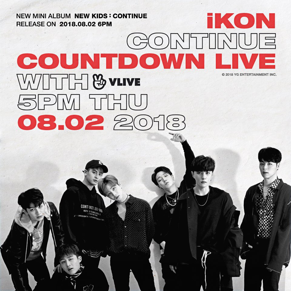 #iKON #아이콘 #VLIVE #NewMiniAlbum #NewKids #Continue #COUNTDOWNLIVE #20180802_5pm #RELEASE #20180802_6pm #YG