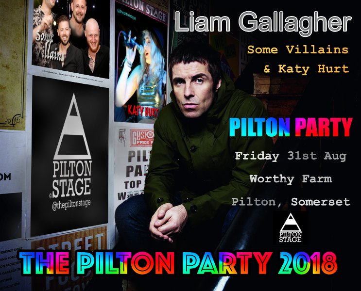THE PILTON STAGE (@thepiltonstage) on Twitter photo The 2018 Pilton Party Headline Act Liam Gallagher announced. Supported by 'Katy Hurt' and 'Some Villains' Friday 31st August at Worthy Farm, Pilton. <a href="/liamgallagher/">Liam Gallagher</a> <a href="/KT_Hurt13/">Katy Hurt</a> <a href="/somevillains/">Some Villains</a> <a href="/Pilton_Party/">Official Pilton Party</a> <a href="/PiltonParty/">ᴘɪʟᴛᴏɴ ᴘ🛆ʀᴛʏ</a> The 2018 Pilton Party Headline Act Liam Gallagher announced. Supported by 'Katy Hurt' and 'Some Villains' Friday 31st August at Worthy Farm, Pilton. <a href="/liamgallagher/">Liam Gallagher</a> <a href="/KT_Hurt13/">Katy Hurt</a> <a href="/somevillains/">Some Villains</a> <a href="/Pilton_Party/">Official Pilton Party</a> <a href="/PiltonParty/">ᴘɪʟᴛᴏɴ ᴘ🛆ʀᴛʏ</a>