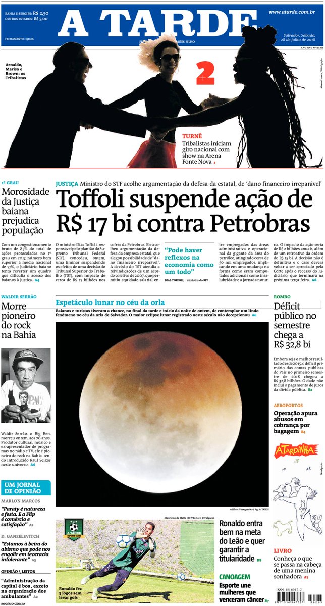 atarde's tweet photo. #CapaDoDia Bom dia e um ótimo final de semana! Confira os destaques do seu #JornalATARDE deste sábado, 28. Acesse também as notícias no #PortalATARDE | https://t.co/uyf5R3KrAj | #Tribalistas #Toffoli #Petrobras #Morosidade #Justiça #Bahia #WaldirSerrão #EclipseLunar #LuaDeSangue https://t.co/AwdyTSfpot