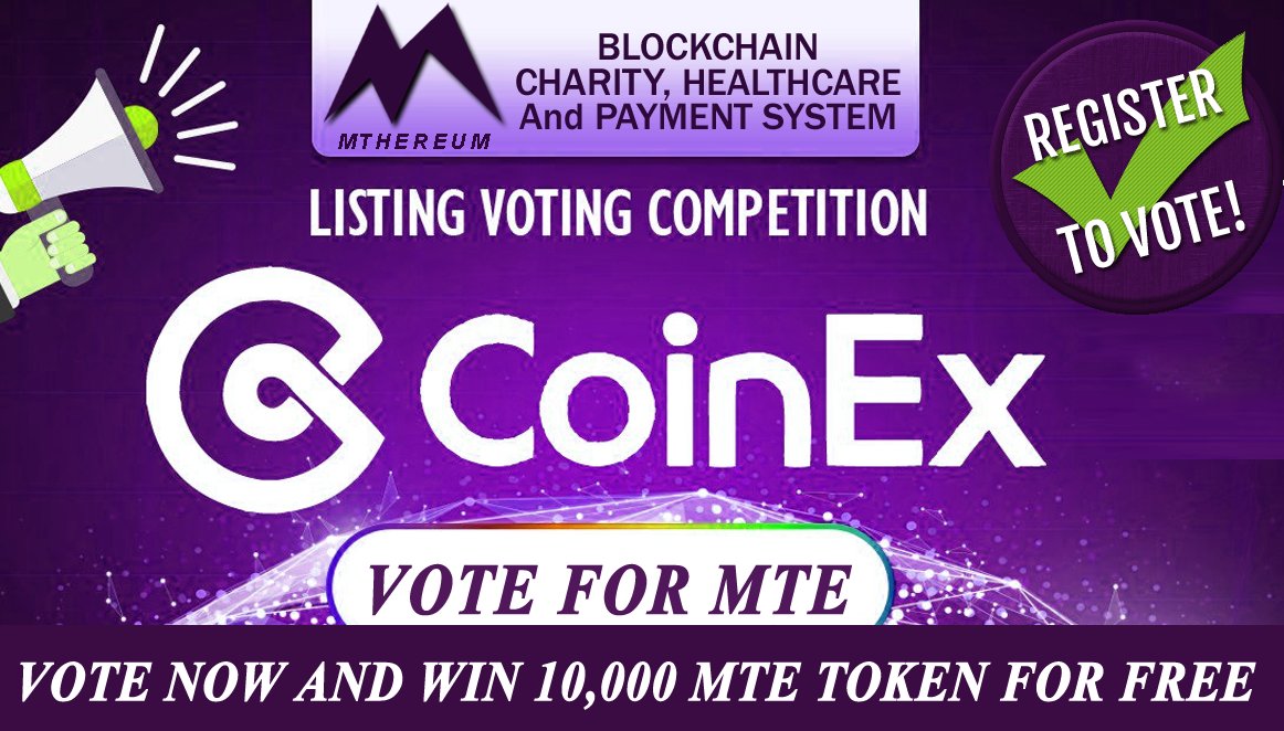 Mthereum Needs Your Vote to get MTE listed on Coinex! Airdrop Details will be announced soon.