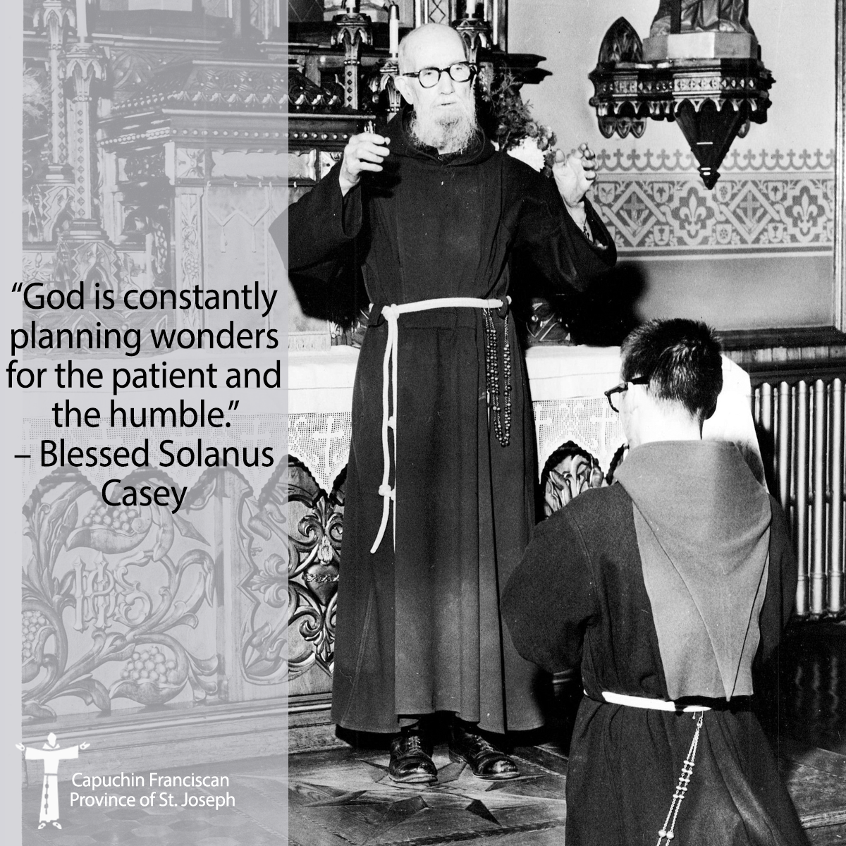 FrSolanusCasey's tweet photo. Bl. Solanus Casey spent his life in the service of people. At the monastery door as porter he met thousands of people from every age and walk of life and earned recognition as "The Doorkeeper." He was ready to listen to anyone at any time, day or night. #SolanusFeast #Capuchin https://t.co/d04ItXtd3s