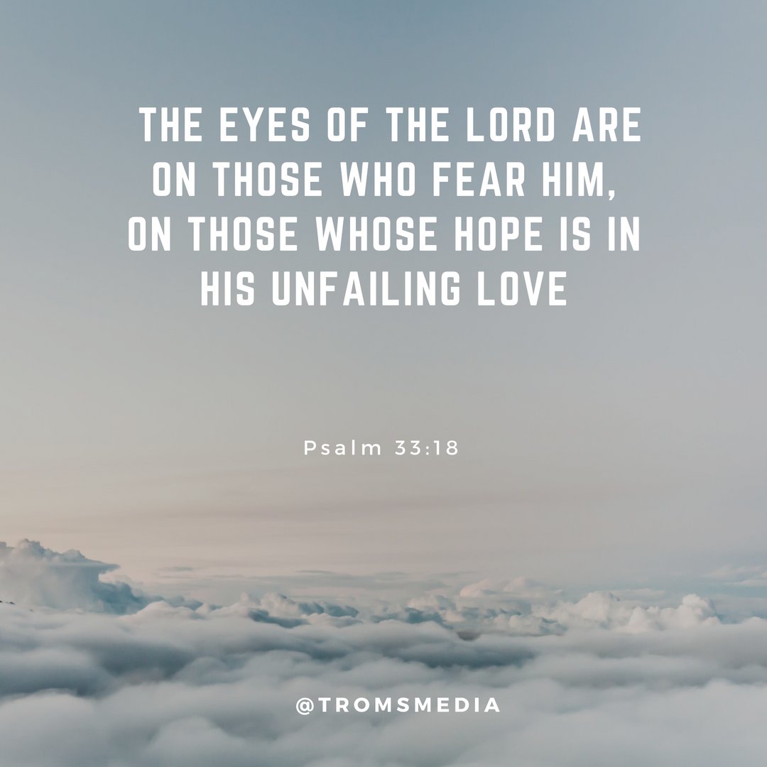 TromsMedia's tweet photo. "The eyes of the LORD are on those who fear Him, on those whose HOPE is in his UNFAILING LOVE."❤️Psalm 33:18

#ComeToChurchToday #RestInHisPresence #YouAreLoved
#Faith #Hoep #Love https://t.co/dPu4F5Mmtc