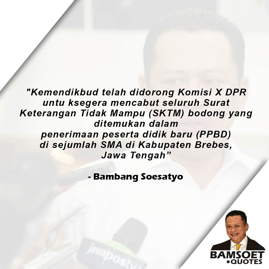 bamsoet10's tweet photo. Penarikan SKTM bodong akan segera dilakukan dan saya minta Kemendikbud untuk meningkatkan pengawasan dalam setiap pengajuan SKTM https://t.co/fGGYUOQCdq